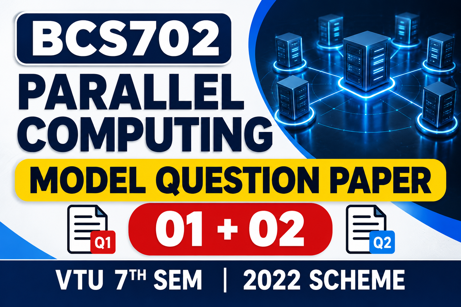 BCS702 Parallel Computing Model Question Paper 01 & 02 | VTU 7th Sem 2022 Scheme VTU Notes